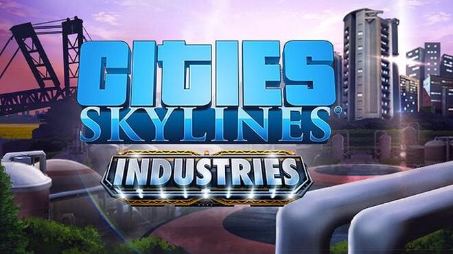 http://gamestorrent.co/wp-content/uploads/2018/10/Cities-Skylines-Industries-Free-Download.jpg
