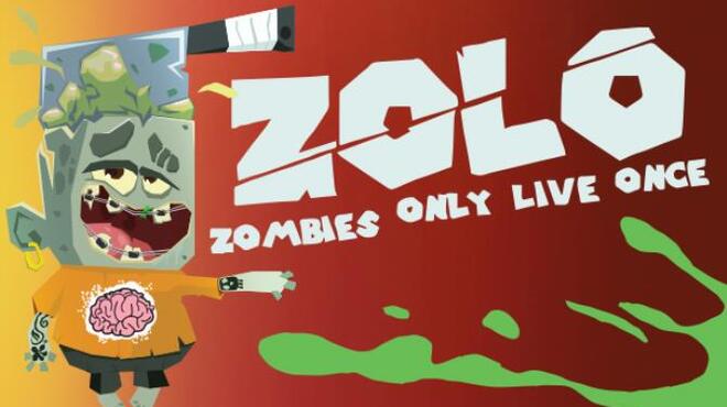 ZOLO – Zombies Only Live Once